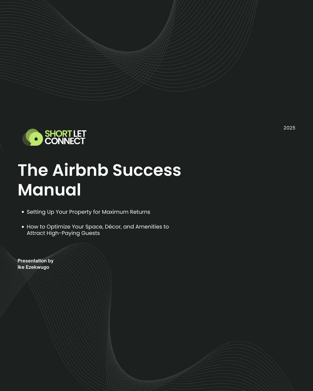 The Airbnb Success Manual: Setting Up Your Property for Maximum Returns