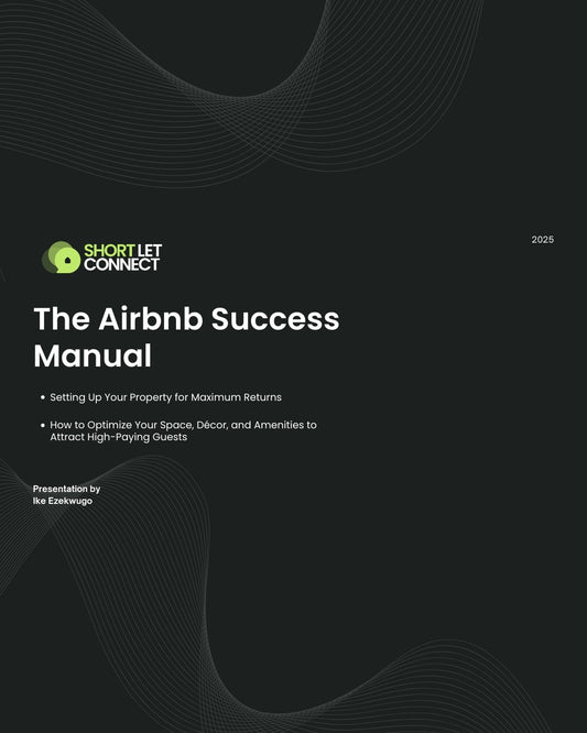 The Airbnb Success Manual: Setting Up Your Property for Maximum Returns